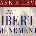 Book :The Liberty Amendments by Mark Levin